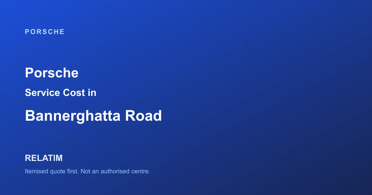 Porsche Service Cost in Bannerghatta Road, Bangalore